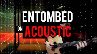 Deftones - Entombed (Acoustic Instrumental)