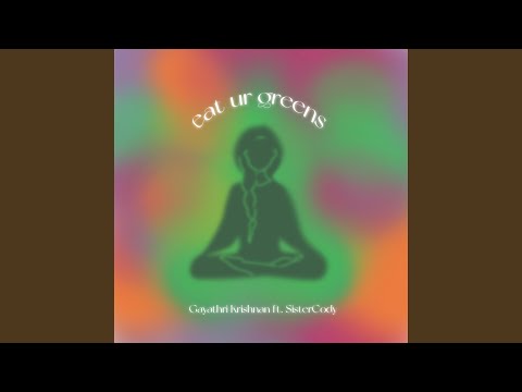 eat ur greens (feat. SisterCody)