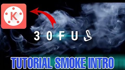 TUTORIAL SMOKE EFFECT||KINEMASTER||EASY ON ANDROID PHONE!