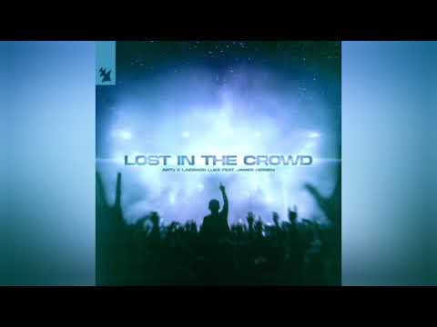 ARTY & Laidback Luke - Lost In The Crowd (Lyrics) ft. James Hersey