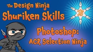 Be a Selection Ninja with the ACR Filter in Photoshop (Shuriken Skills 015) screenshot 5