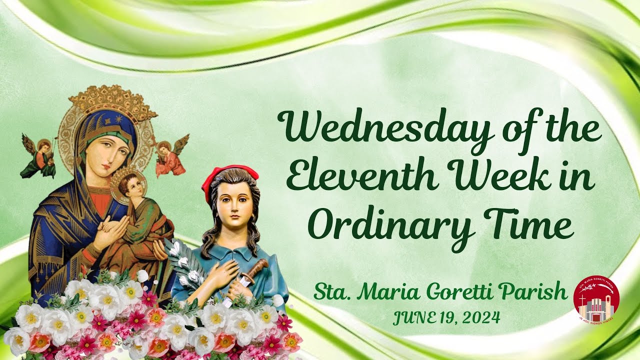 June 19, 2024 / Wednesday of the Eleventh Week in Ordinary Time - YouTube