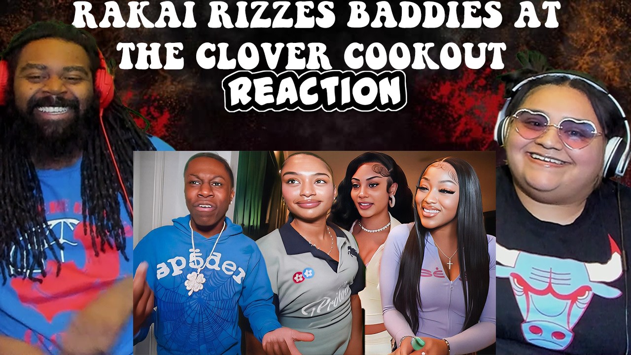 Rakai RIZZES BADDIES At The Clover Cookout | REACTION