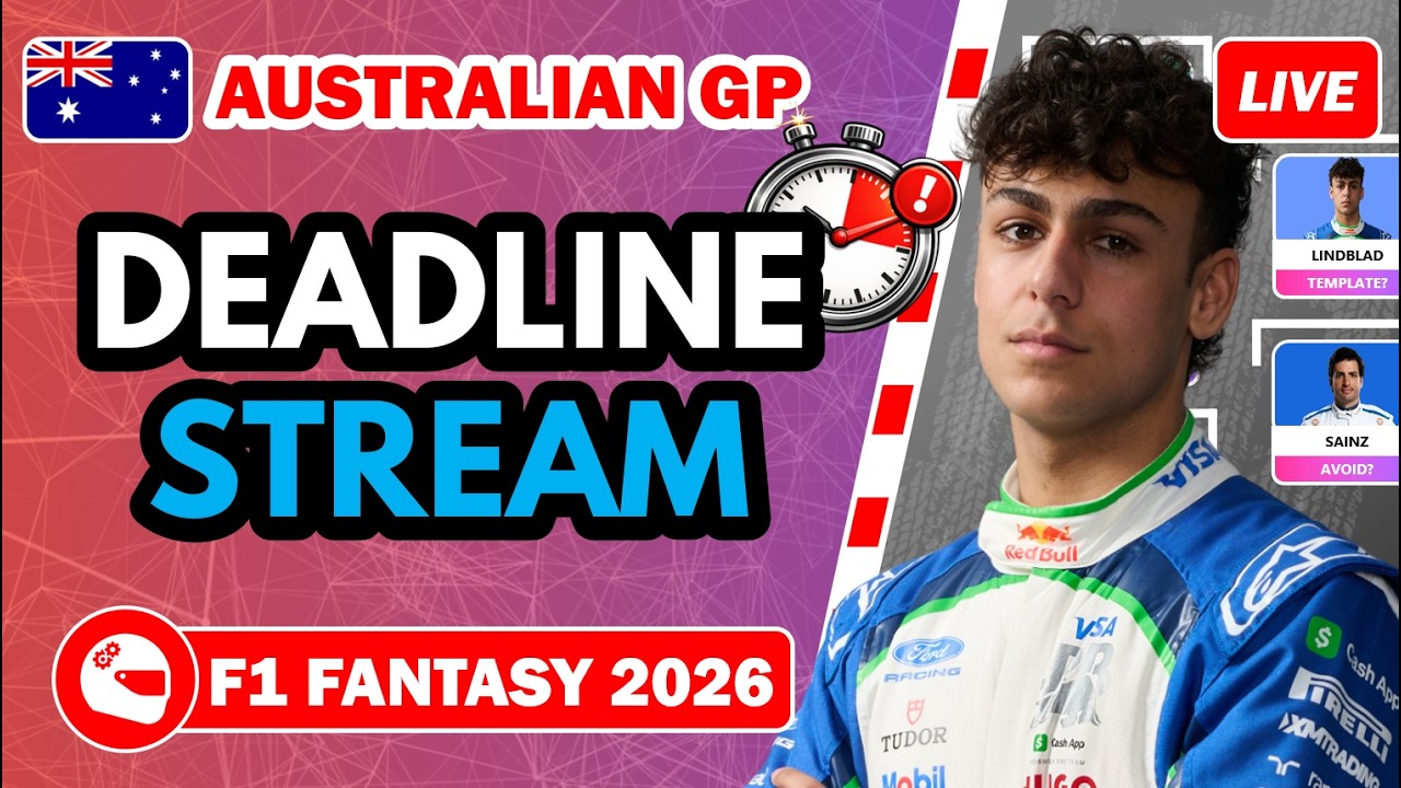 DEADLINE STREAM - AUSTRALIAN GP ⏰ | F1 Fantasy 2026 Tips and Advice