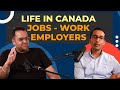 Jobs employers work  real life of immigrants in canada  canada success motivation business