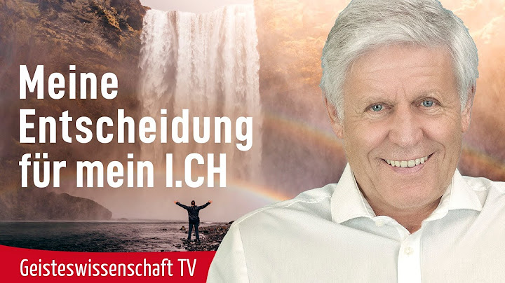 Meine Entscheidung für mein I.CH - Geisteswissenschaft TV