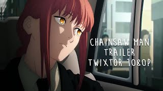Chainsaw Man 3rd Official Trailer - Twixtor 1080p
