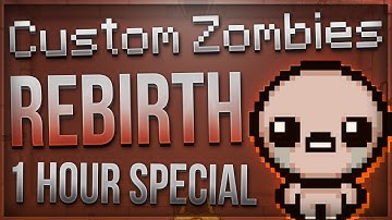 BINDING OF ISAAC ZOMBIES! - Custom Zombies "REBIRTH" (1 HOUR SPECIAL)
