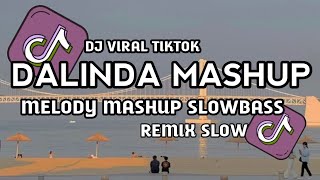 Dj Dalinda Remix X Melody Mashup Slowbass Remix Viral Tiktok