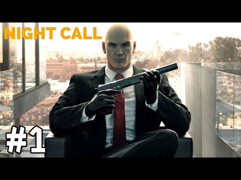 HITMAN 2 Walkthrough Gameplay PART - 1 | MISSION NIGHT CALL - HAWKE'S BAY (ELIMINATE ALMA REYNARD)
