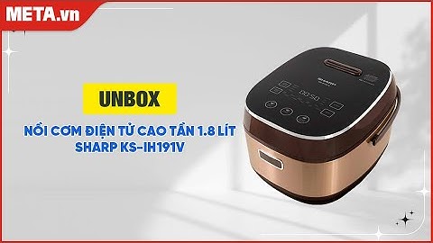 Unbox nồi cơm điện tử cao tần 1.8 lít Sharp KS-IH191V màu vàng đồng | META.vn
