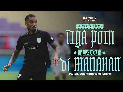 Tiga Poin Lagi di Manahan! | #CeritadiBalikLaga: PERSIS Solo vs Bhayangkara FC | Super League 25/26