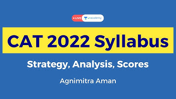 CAT 2022 Preparation Strategy | Exam Pattern, Details, Strategy, Time Table | Agnimitra aman