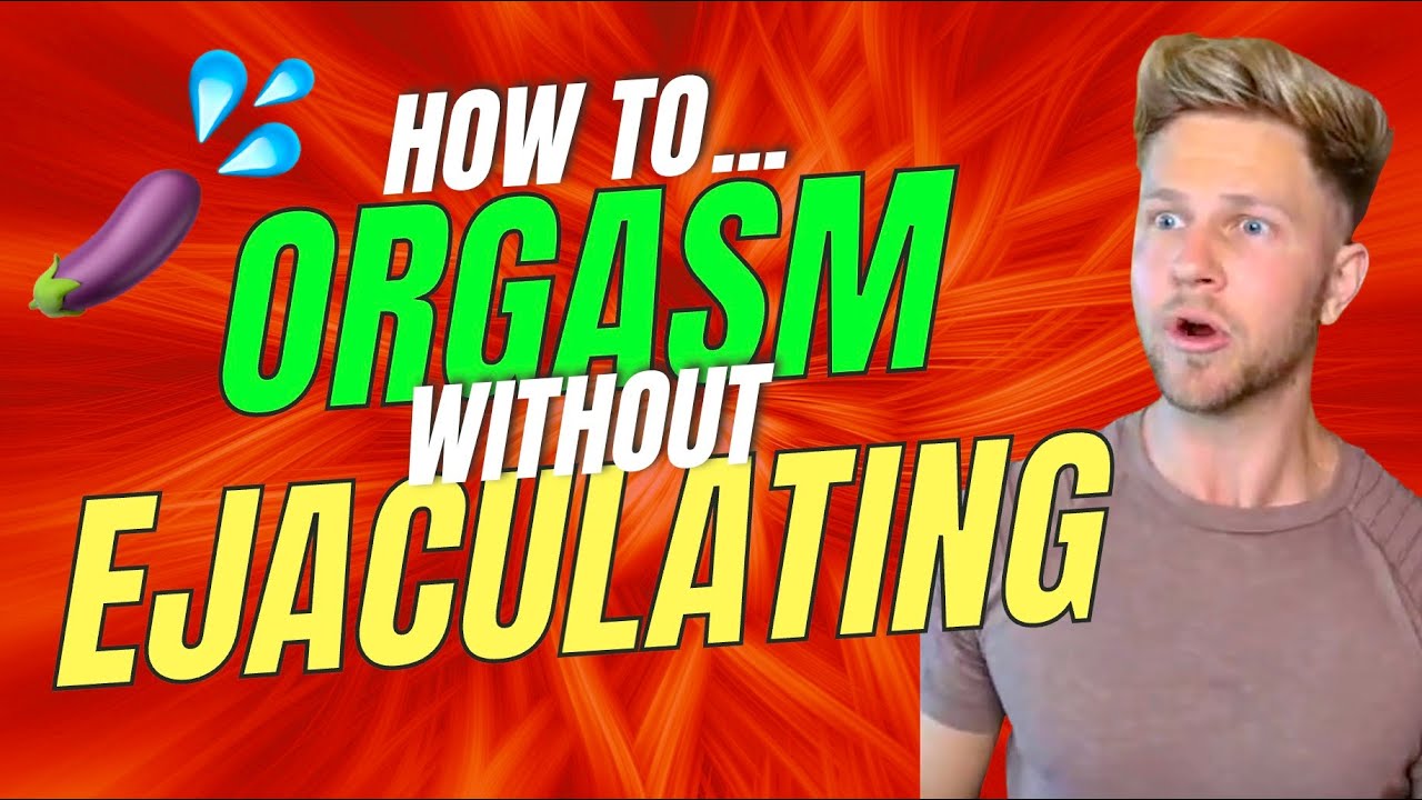 Masturbation Without Ejaculation