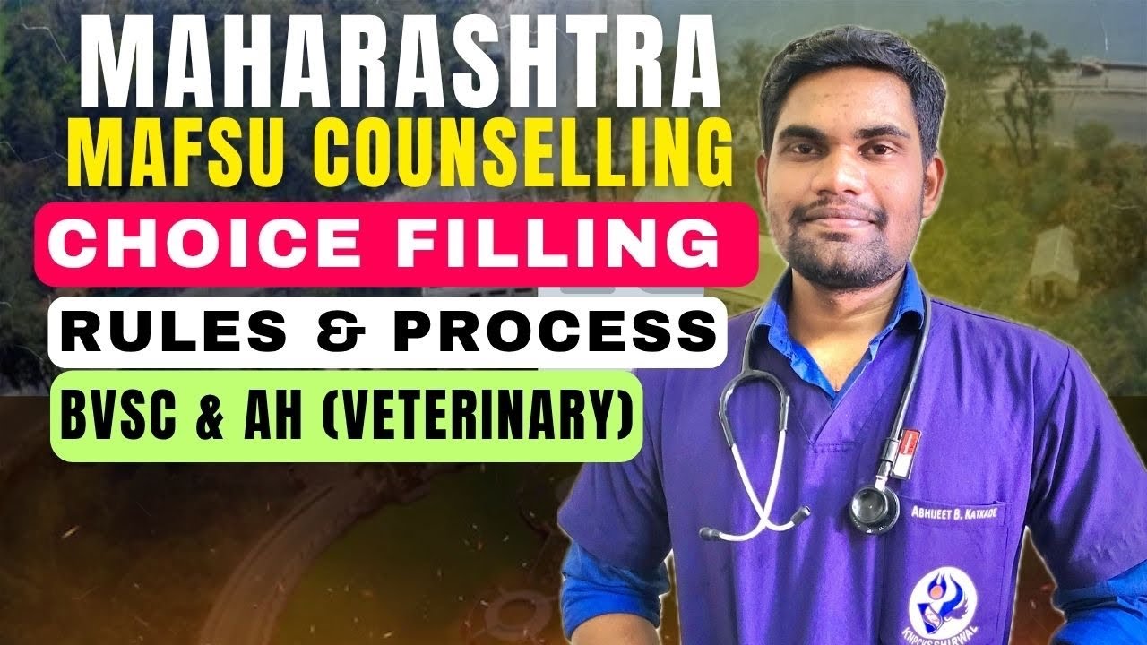 MAFSU BVSc & AH Counselling Rules 2025 | Step-by-Step Guide for Maharashtra Veterinary Admission 🔥