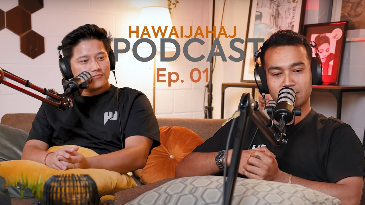 Hawaijahaj Podcast Ep.1 | Labin Gurung & Rajesh KC on Photo & Videography Journey 🎥📸
