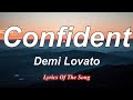 Confident  - Demi Lovato (Lyrics)