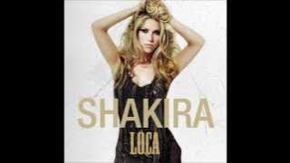 Shakira - Loca (Audio - English Version)