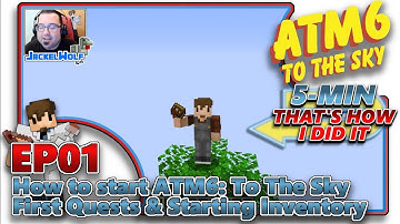 [ATM6: TO THE SKY] - HOW TO START ALL THE MODS 6 / FIRST LOOK - EP01