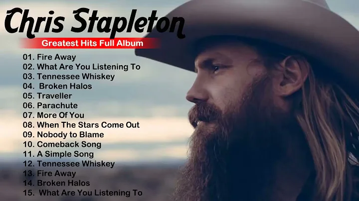 Chris Stapleton Greatest Hits -  Best Songs Of Chr...