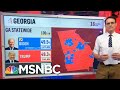 With All Eyes On Georgia, Kornacki Returns To The Map | Morning Joe | MSNBC