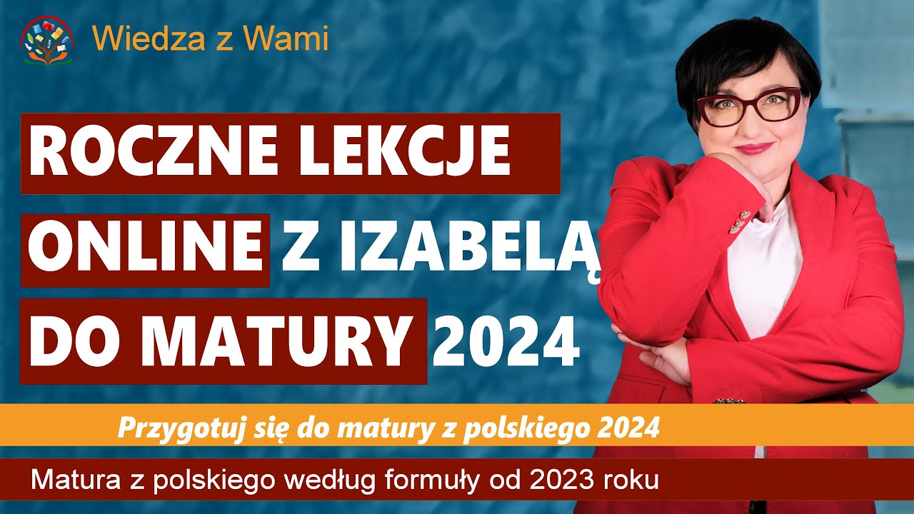 Roczny kurs online do matury z polskiego 2024 z Izabelą. - YouTube