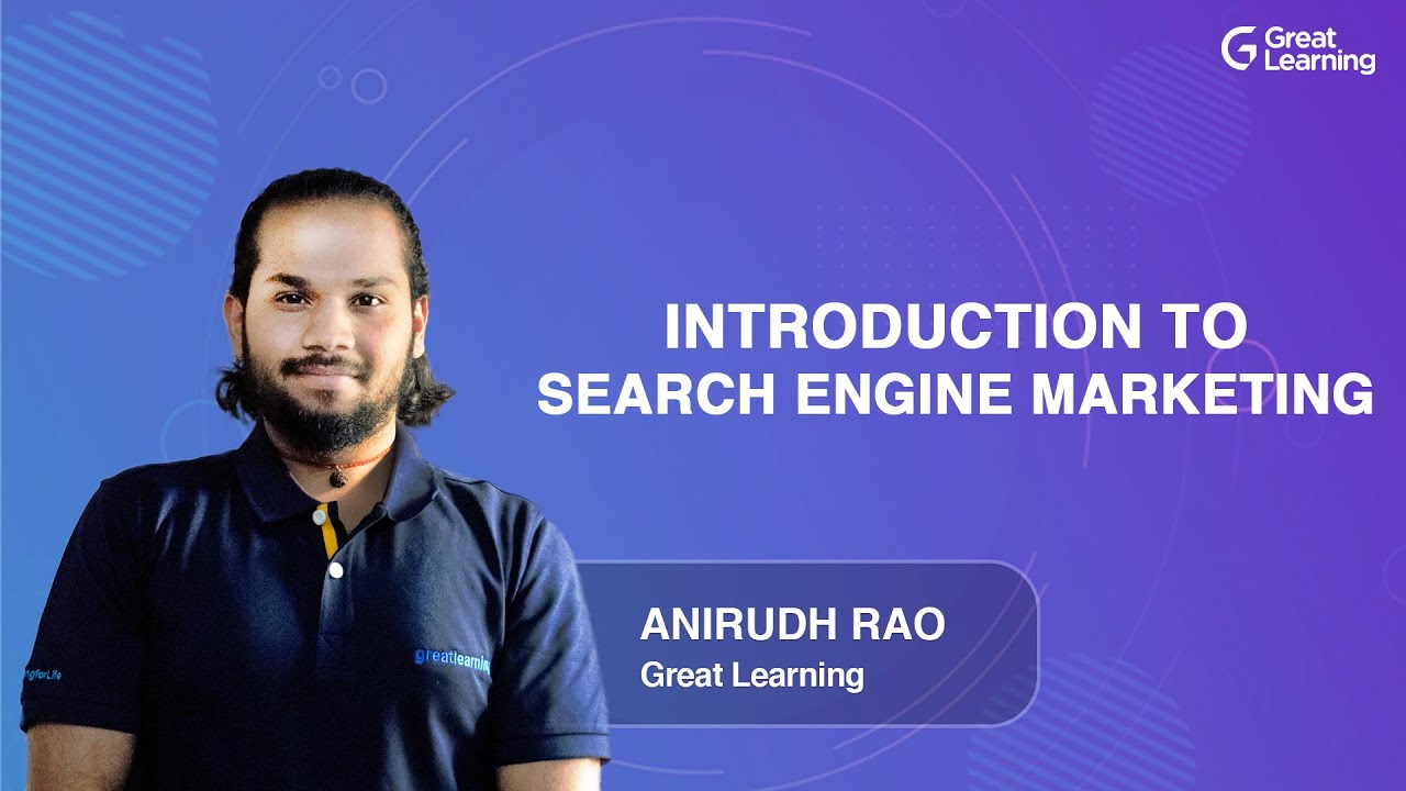 Introduction to Search Engine Marketing | Learn SEM in 2021