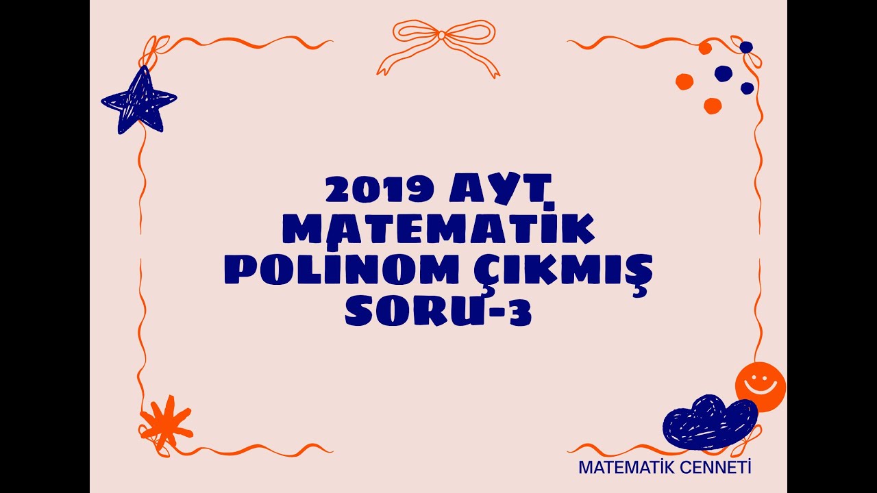 2019 AYT MATEMATİK POLİNOM ÇIKMIŞ SORU-3
