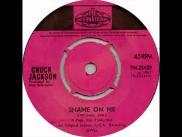 Chuck Jackson - Shame On Me