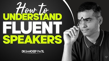 How to understand native speakers-part 16. | by Dr. Sandeep Patil.
