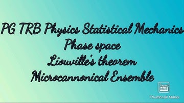 PG TRB Physics Statistical Mechanics Phase space, Liouville