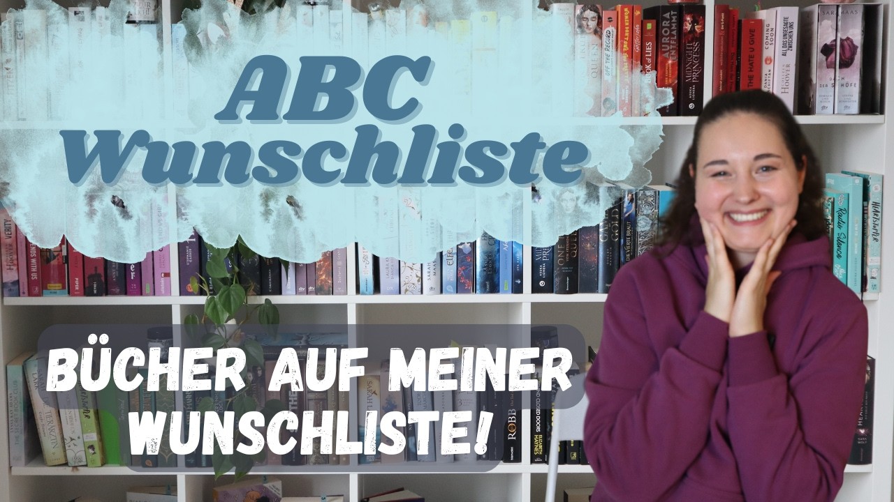 Diese Bücher will ich direkt lesen! 😍| Wunschlisten ABC 📚|RiasSoulWords