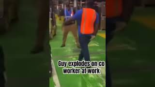 Guy explodes on co worker at work 'Ima real nigga' 👊