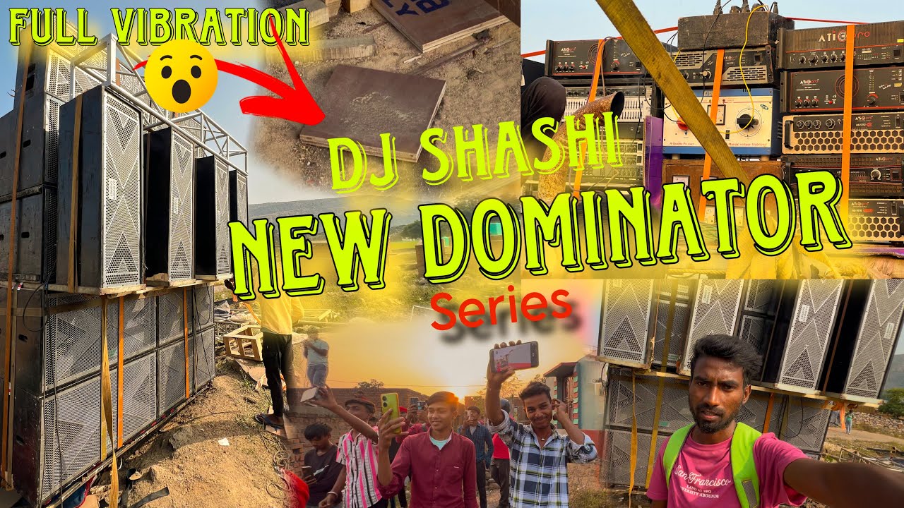 DJ SHASHI NEW DIMINATOR SERIES VIBRATION OR QUALITY DONO EK  SAATH DEKHIYE AAPKO KESA LAGA SETUP