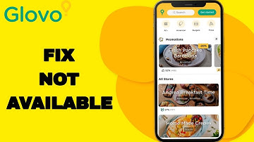 How To Fix And Solve Not Available On Glovo App | Final Solution