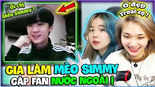 Ruby Chơi Lớn “ GIẢ LÀM MÈO SIMMY “ Nói Chuyện Với FAN NƯỚC NGOÀI Và Cái Kết Là…