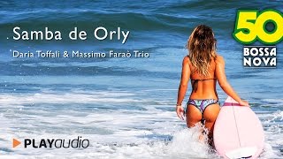 Samba De Orly - Daria Toffali & Massimo Faraò Trio - 50 Bossa Nova - Summer Latin Jazz PLAYaudio screenshot 5