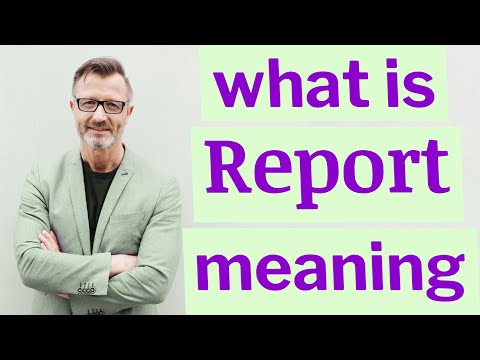 Report | Meaning of report