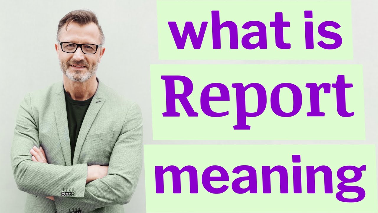 what is the meaning of report