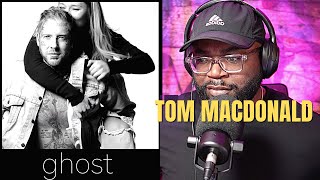 First Time Hearing Tom MacDonald - Ghost