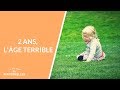 2 ans, l'âge terrible - La Maison des maternelles #LMDM