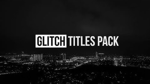 Apple Motion Template | Glitch Titles | FCPX