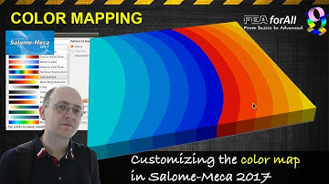 [Salome Meca Tutorial] Customizing the Color Map