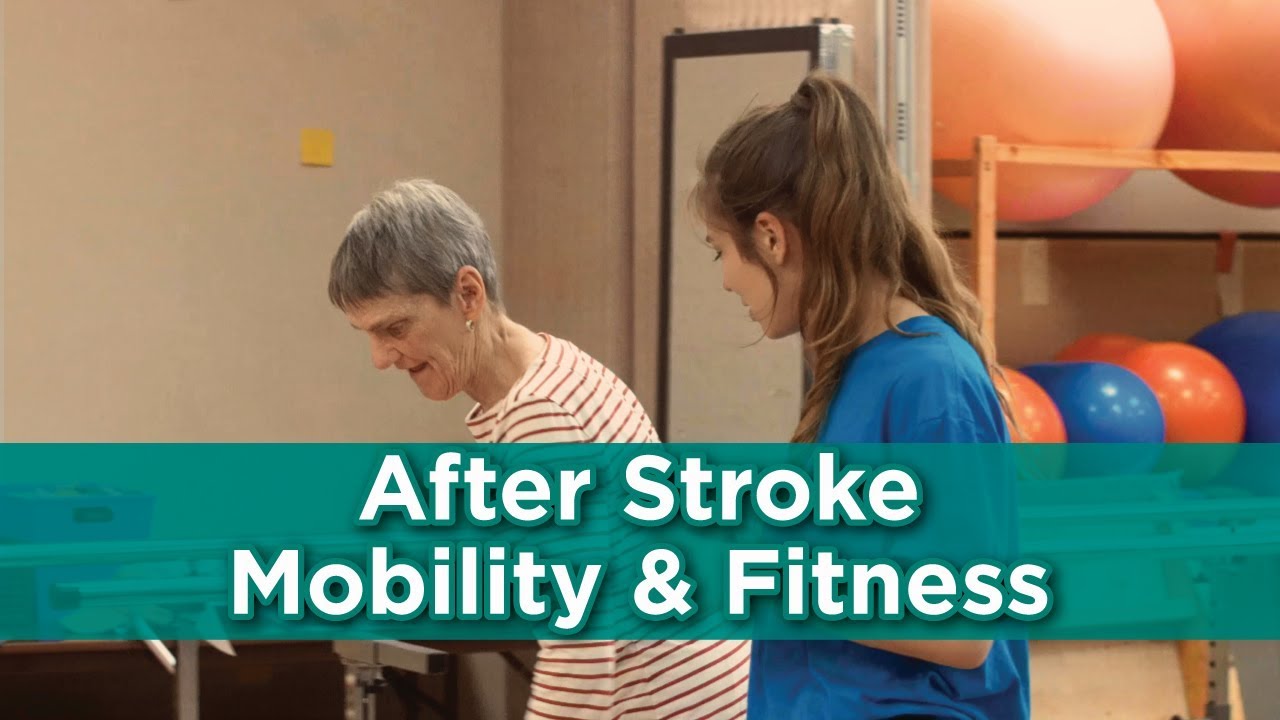 After Stroke Mobility & Fitness YouTube