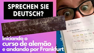 Primeiras impressões do curso intensivo de alemão (e da Deutsche Bahn!) em Frankfurt, Alemanha