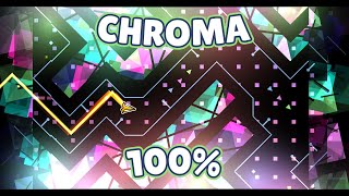 CHROMA by Renn241 100% (Insane Demon) | Geometry Dash