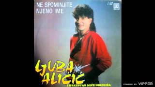 Video thumbnail of "Ljuba Alicic - Pustite me da placem od srece - (Audio 1989)"