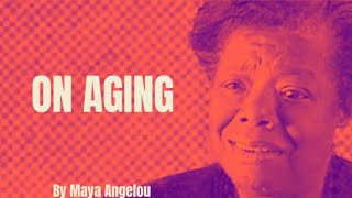 Watch Maya Angelou On Aging video