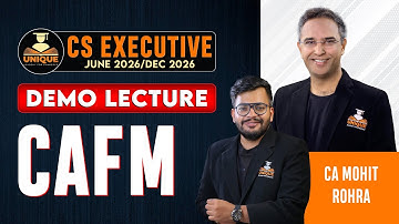 CAFM CS EXECUTIVE LECTURE 1 | JUNE 2026/DEC 2026 | CA MOHIT ROHRA