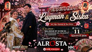 LIVE ALROSTA MUSIC/NGUNDUH MANTU LUQMAN & SISKA/MARGO MULYO AUDIO/NGLINDUK 11 AGUSTUS 2026